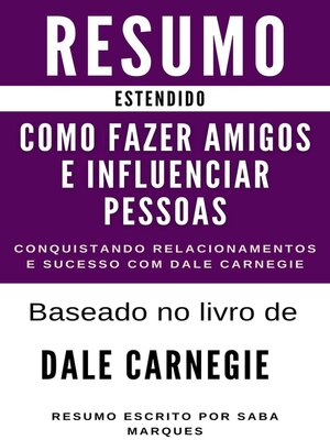 cover image of Como Fazer Amigos e Influenciar Pessoas--RESUMO